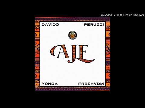 DMW - AJE ft. Davido x Peruzzi x Yonda x Fresh