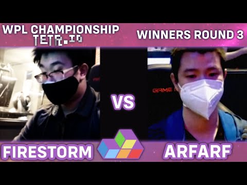 Firestorm Vs. ArfArf - WPL Championship 2021 TETR.IO - Winners Round 3