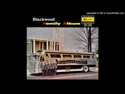 The Family Album LP - The Blackwood Brothers Quartet (1964) [Full Album]