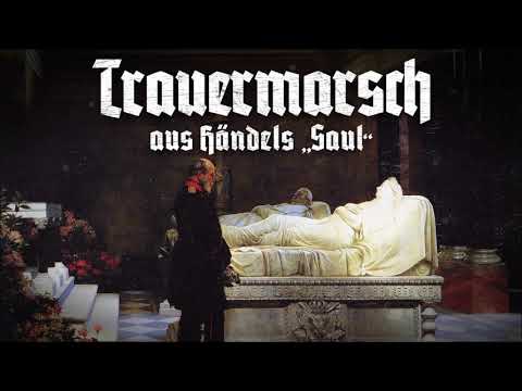 »Trauermarsch aus Händels „Saul“« • Deutscher Militär-Trauermarsch