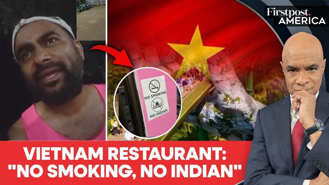 "No Indian": Vietnam Restaurant Under Fire After Indian Tourists Denied Entry | Firstpost America