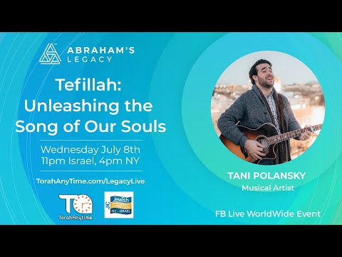 Abraham's Legacy Presents Tani Polansky: Tefillah: Unleashing the Song of our Souls