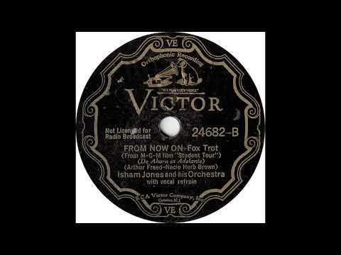 Isham Jones & His Orch(v Eddie Stone) - From Now On(1934)