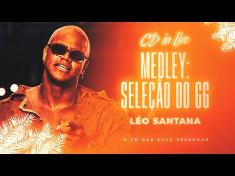 Medley: Seleção do GG | Léo Santana - CD In Live