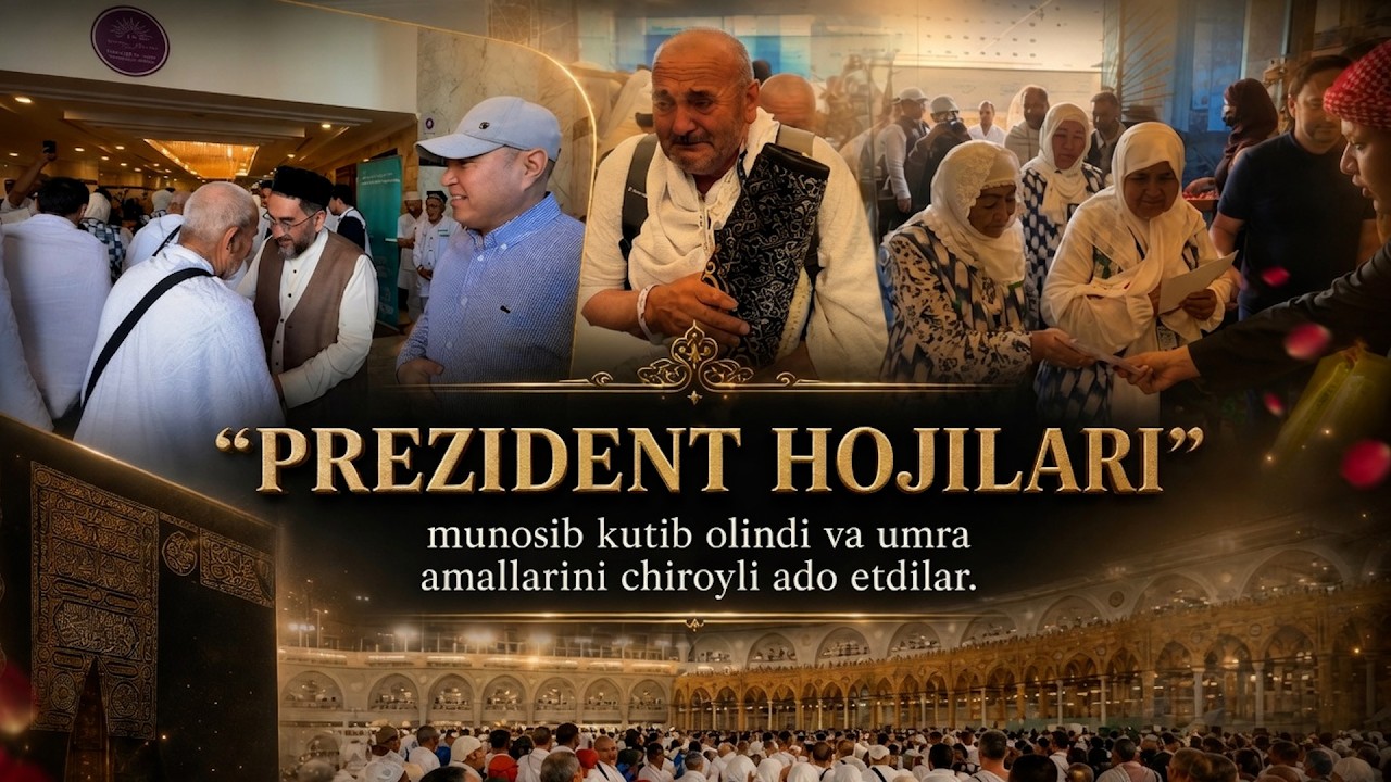 "Prezident hojilari" munosib kutib olindi va umra amallarini chiroyli ado etdilar. #Haj2026