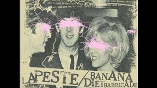 La Peste / Banana Diet Barricade - Split (Full)