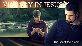Video thumbnail of "The Band Steele - Victory In Jesus (feat. Bo Steele) [Official Music Video]"