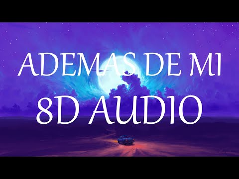 ADEMAS DE MI REMIX (8D AUDIO) 360° - Rusherking, Tiago PZK, KHEA, LIT Killah, Duki, Maria Becerra