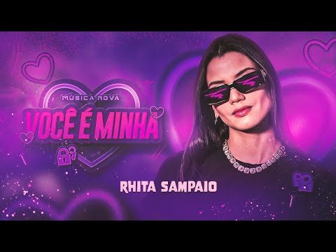 Você É Minha - Rhita Sampaio (Prod MofoRec)