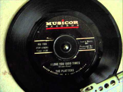 THE PLATTERS - I LOVE YOU 1000 TIMES