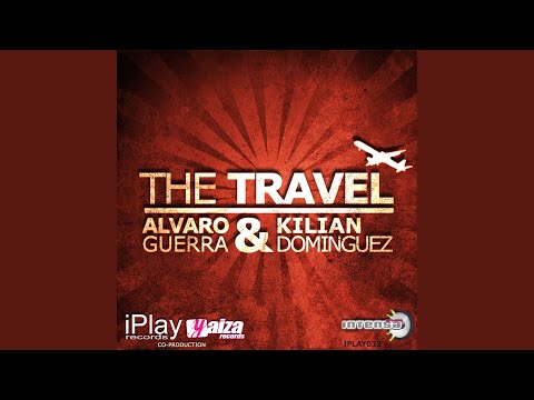 The Travel (Alvaro Guerra & Kilian Dominguez Radio Mix)