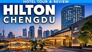 Hilton Chengdu China | Luxury Hotel Tour
