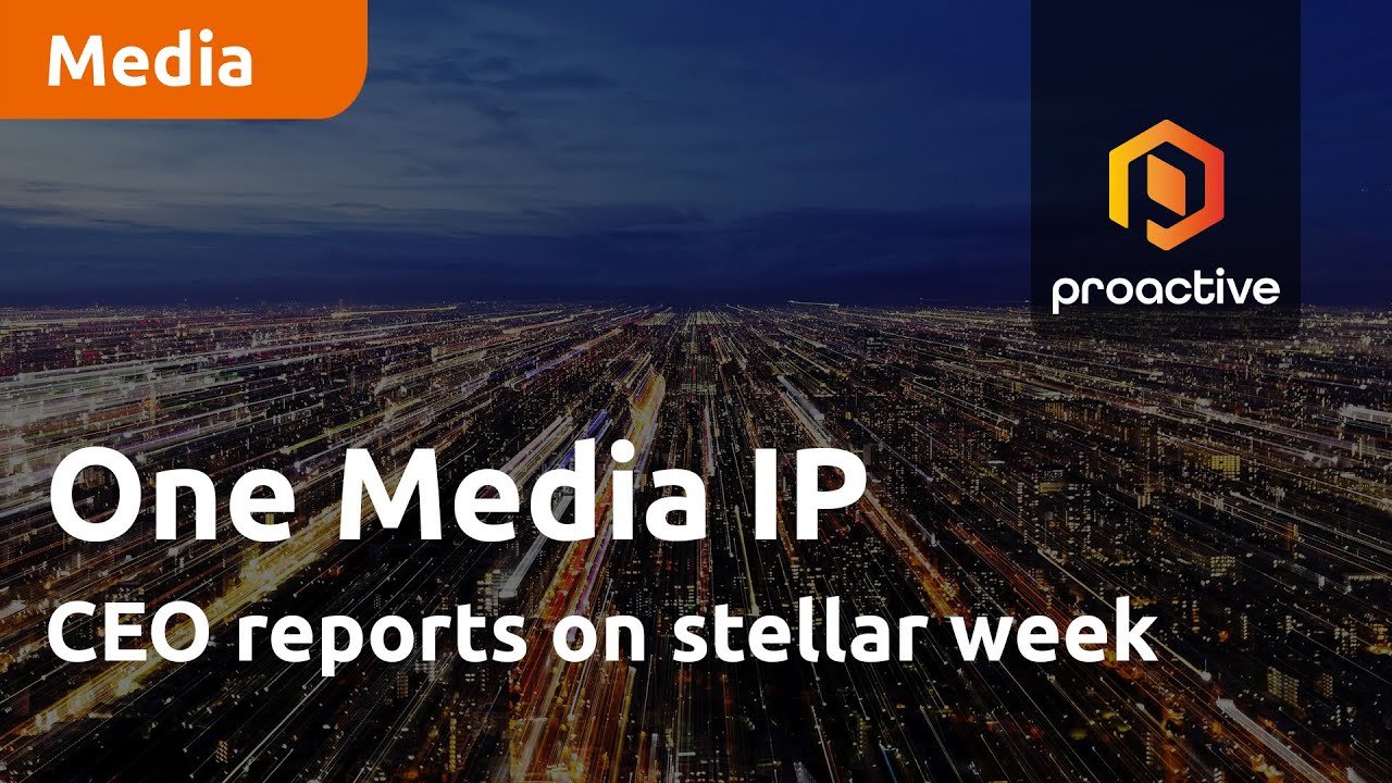 One Media IP Group CEO reports on stellar week