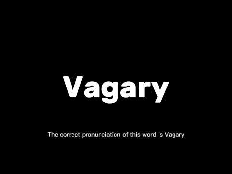 How to Pronounce Vagary Correctly | English Pronunciation Guide