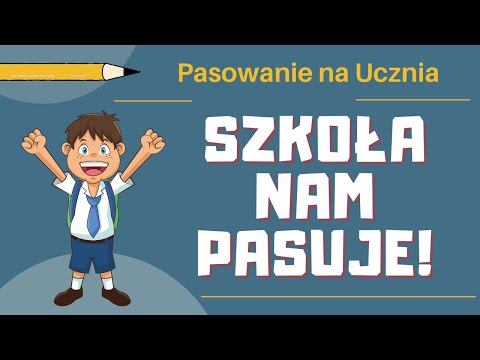 SZKOŁA NAM PASUJE - Piosenka na Pasowanie na Ucznia  🎵✏️