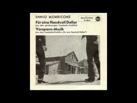 ENNIO MORRICONE  ‎- Für Eine Handvoll Dollar / Vorspann Musik  - 1965 German single