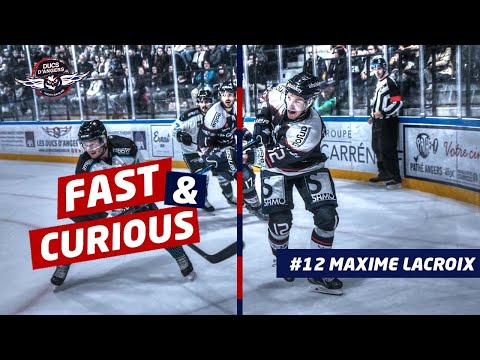 Fast & Curious : Maxime Lacroix - Les Ducs d'Angers