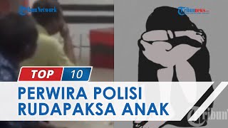 Oknum Perwira Polisi di Sulsel Rudapaksa Anak di Bawah Umur, Korban Diduga Dijadikan Budak Seks