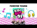 KIDZ BOP Kids- Forever Young (Official Audio) [KIDZ BOP 51]
