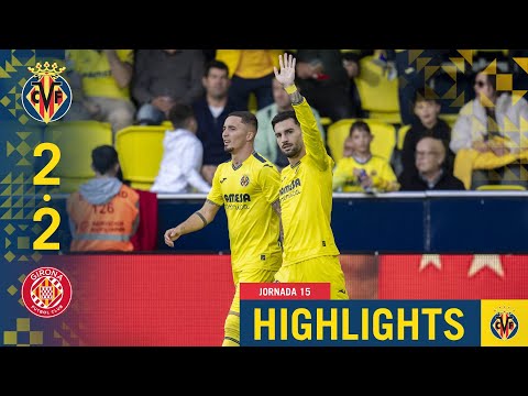 HIGHLIGHTS | VILLARREAL CF 2-2 GIRONA FC | LALIGA