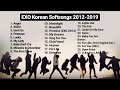 Download Lagu E.X.O 엑소 Korean Softsongs Playlist 2012-2019 Mp3 Free