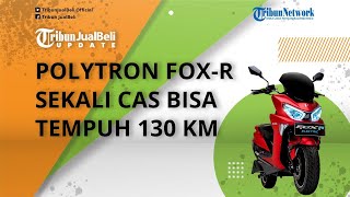 Polytron Riris Motor Skutik Listrik Fox R, Harga Rp 18 Jutaan, Sekali Cas Diklaim Bisa Tempuh 130 Km