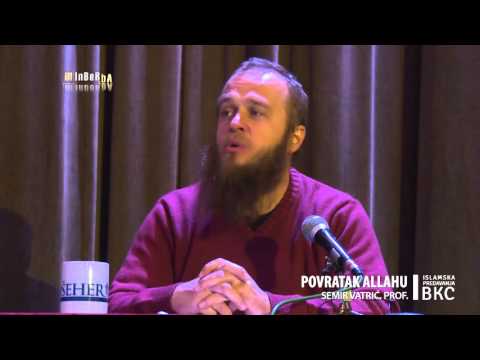 Povratak Allahu - Semir Vatrić, prof. (29.11.2015.)