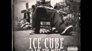 Ice Cube - Hood Robbin&#39; *I Am The West 2010*