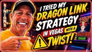I Tried My Dragon Link Strategy in Vegas With a Twist