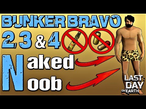 Bunker Bravo - Floor 2,3 & 4 NAKED - LDOE - Last Day On Earth