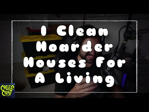 CreepCast: Funny Moments (I Clean Hoarder Houses For A Living)