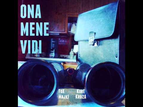Kure, Majki, Fox, Krdza - Ona Mene Vidi (2013)