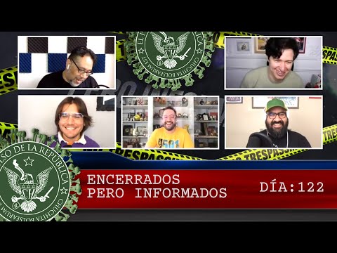 ENCERRADOS PERO INFORMADOS DÍA: 122 - EL PULSO DE LA REPÚBLICA