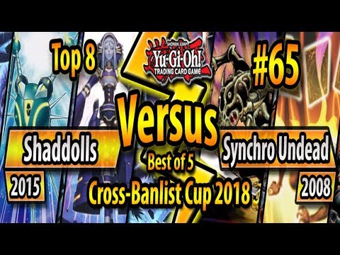 Shaddolls (2015) vs. Synchro Undead (2008) - TOP 8 - Cross-Banlist Cup 2018 #65