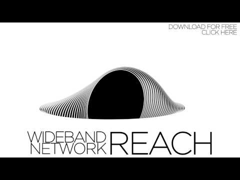 Wideband Network - Reach (New Single - Official)