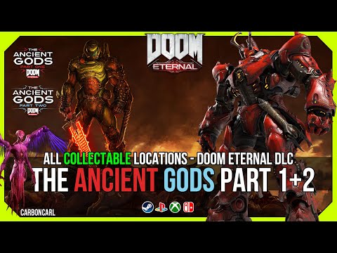 DOOM Eternal DLC: All Collectables/items Guide/Walkthrough - The Ancient Gods Part 1+2
