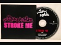 Mickey Avalon- Stroke Me 