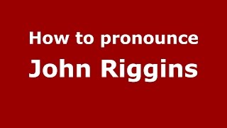 How to pronounce John Riggins