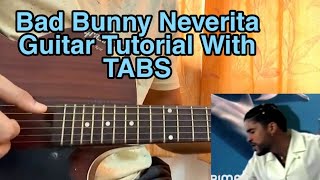 Bad Bunny - Neverita // Guitar Tutorial, Lesson, Chords