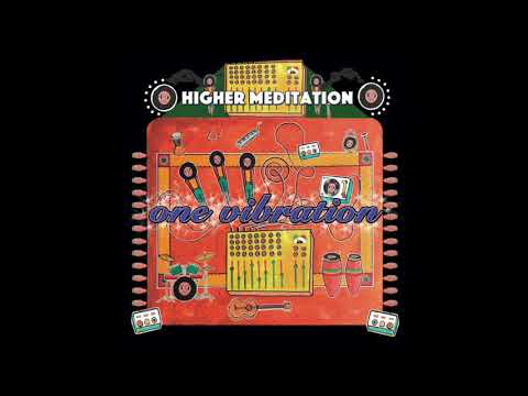 Higher Meditation - The Only Dub