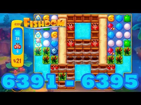 Fishdom Level 6391 - 6395 HD Walkthrough | 3 match puzzle | gameplay | android | 6392 | 6393 | 6394