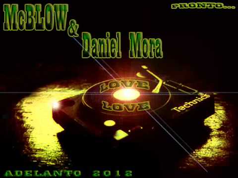 Maketa ADELANTO Mc BLOW & DANIEL MORA Love Love 2012