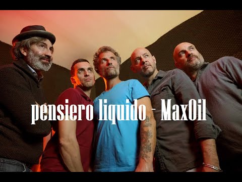 MaxOil - Pensiero Liquido (Official Video) - YouTube