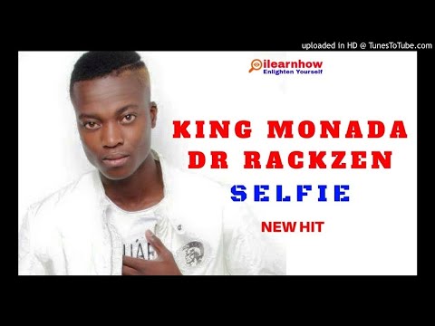 King Monada ft Dr Rackzen - Selfie