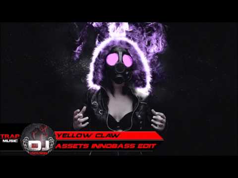 Yellow Claw - Assets (Innobass Edit)