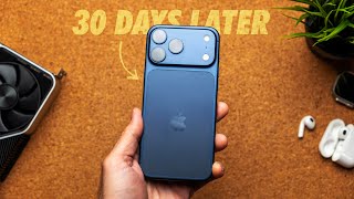 iPhone 17 Pro Max - 30 Days Later, My Honest Take!