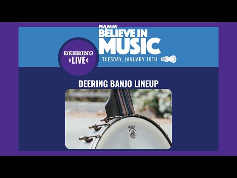 Believe In Music | Deering Banjo Lineup