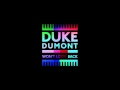 Duke Dumont - Won't Look Back - Duke Dumont ...