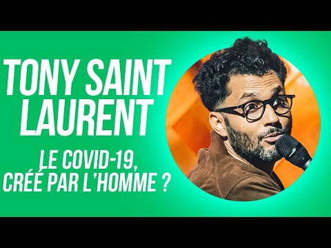 Sketch Tony Saint Laurent - Le Covid-19, créé par l'homme ? Paname Comedy Club