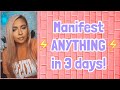 How to manifest ANYTHING in 3 days * EASY *